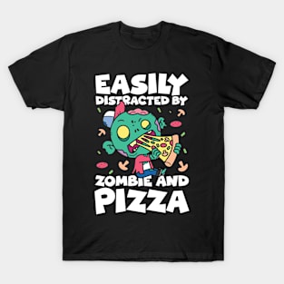Easily Distracted By Zombie and Pizza - Funny Zombie T-Shirt